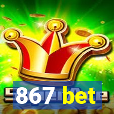 867 bet